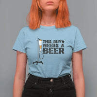 Funny Drinking Lover T Shirt For Women This Guy Needs A Beer - Wonder Print Shop