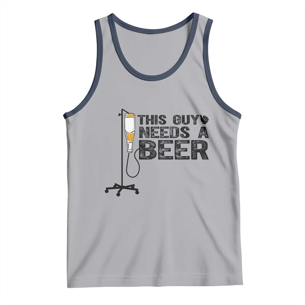 Funny Drinking Lover Tank Top This Guy Needs A Beer - Wonder Print Shop