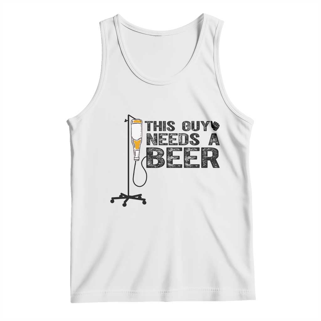 Funny Drinking Lover Tank Top This Guy Needs A Beer - Wonder Print Shop