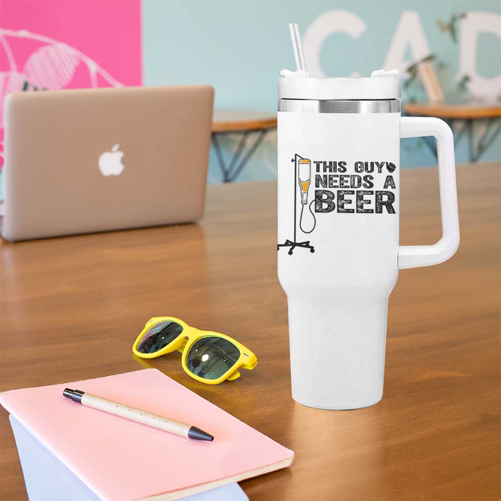 Funny Drinking Lover Tumbler With Handle This Guy Needs A Beer