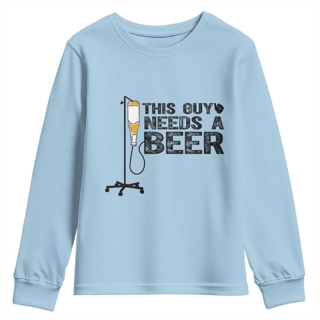 Funny Drinking Lover Youth Sweatshirt This Guy Needs A Beer - Wonder Print Shop