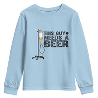 Funny Drinking Lover Youth Sweatshirt This Guy Needs A Beer - Wonder Print Shop