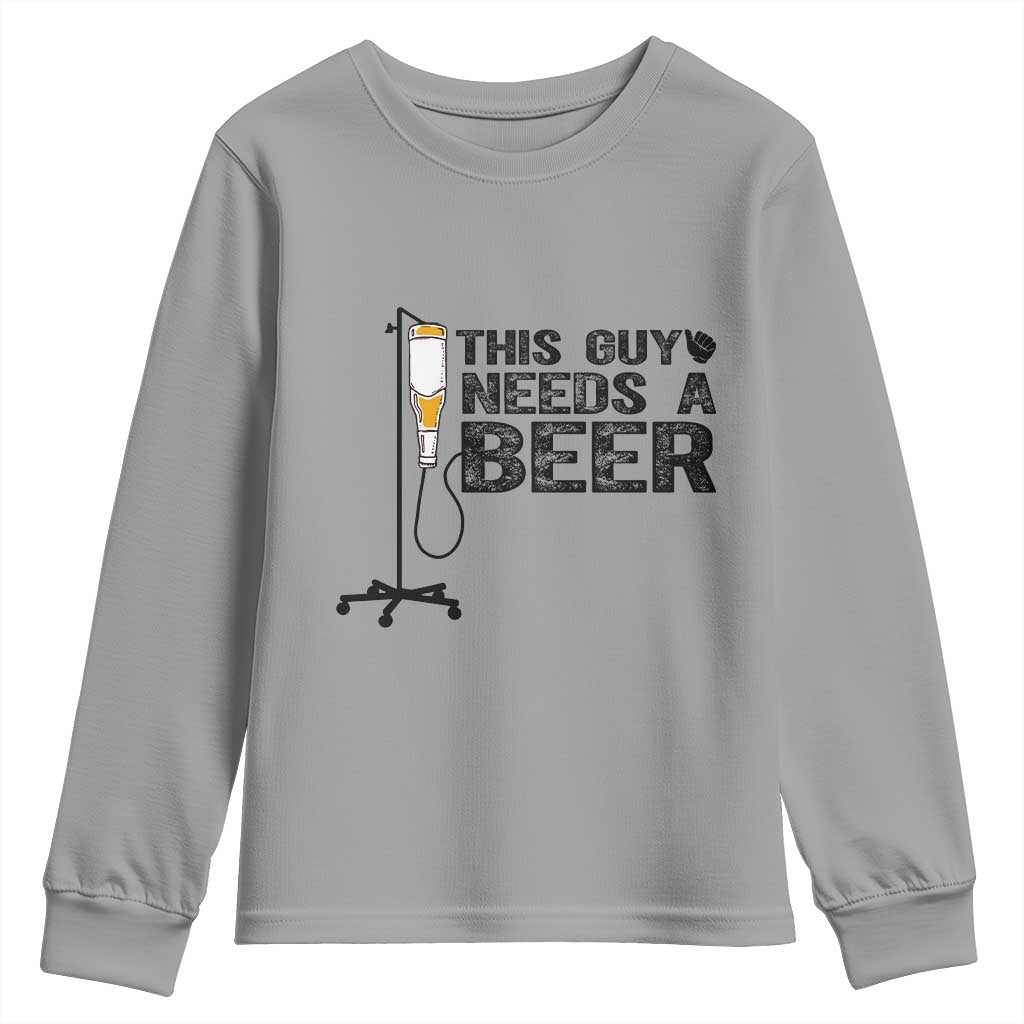 Funny Drinking Lover Youth Sweatshirt This Guy Needs A Beer - Wonder Print Shop