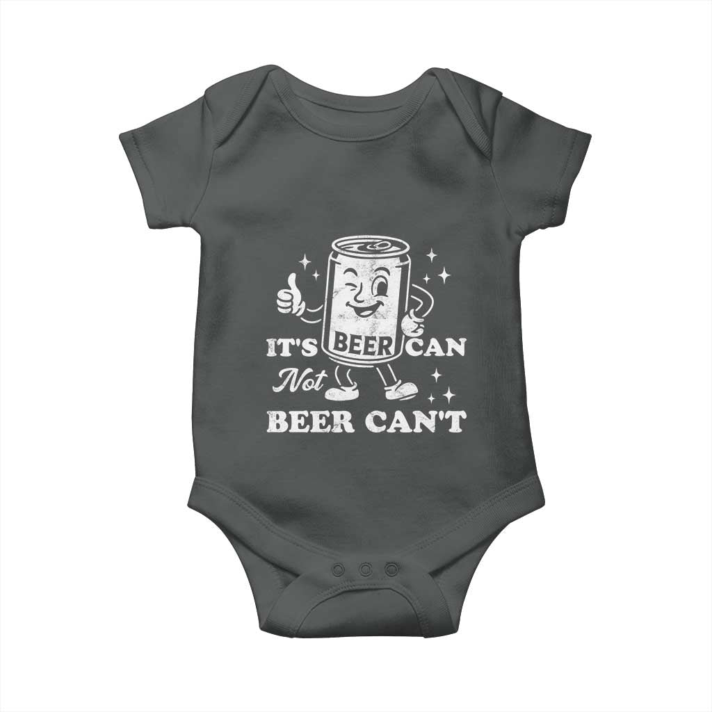 Funny Drinking Lover Baby Onesie It Is Can Not Beer Can Not - Wonder Print Shop