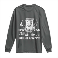 Funny Drinking Lover Long Sleeve Shirt It Is Can Not Beer Can Not - Wonder Print Shop
