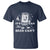 Funny Drinking Lover T Shirt It Is Can Not Beer Can Not - Wonder Print Shop