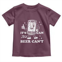 Funny Drinking Lover Toddler T Shirt It Is Can Not Beer Can Not - Wonder Print Shop