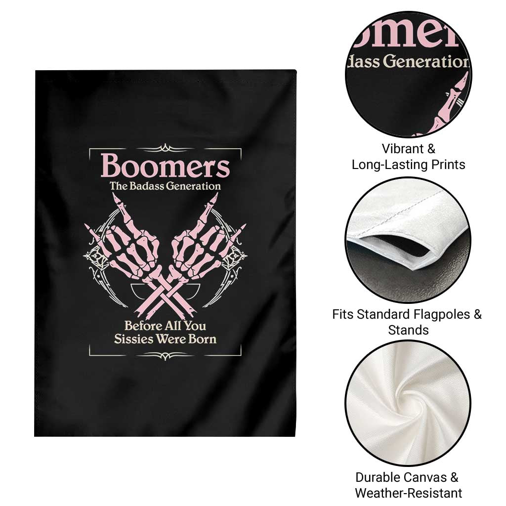Baby Boomers Garden Flag The Badass Generation Before All You Sissies Were Born - Wonder Print Shop