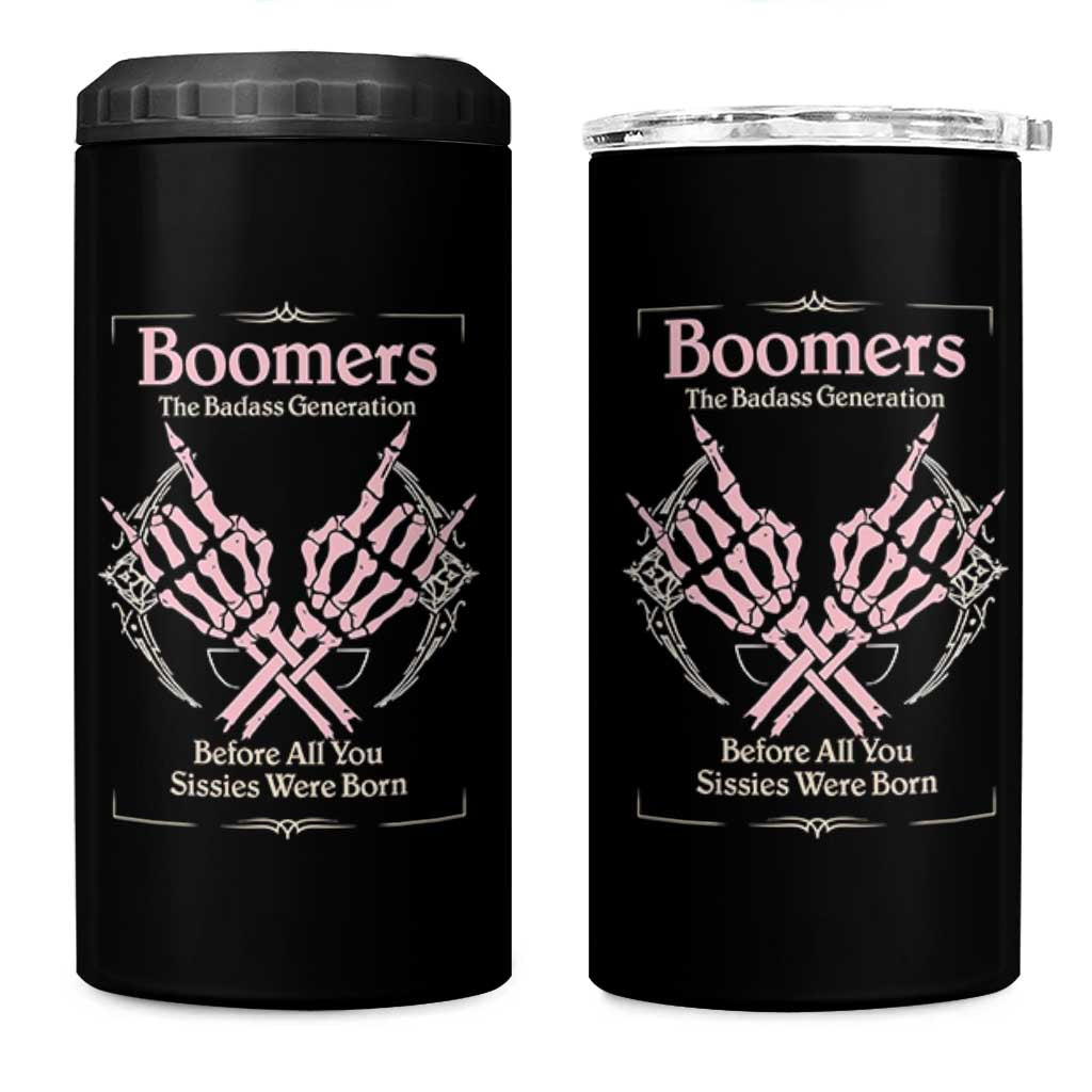 Baby Boomers 4 in 1 Can Cooler Tumbler The Badass Generation Before All You Sissies Were Born