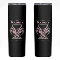 Baby Boomers Skinny Tumbler The Badass Generation Before All You Sissies Were Born