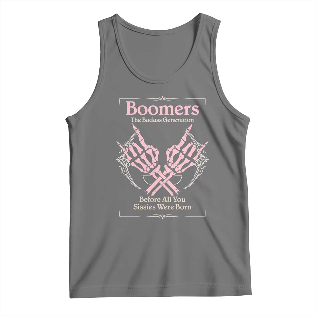 Baby Boomers Tank Top The Badass Generation Before All You Sissies Were Born - Wonder Print Shop