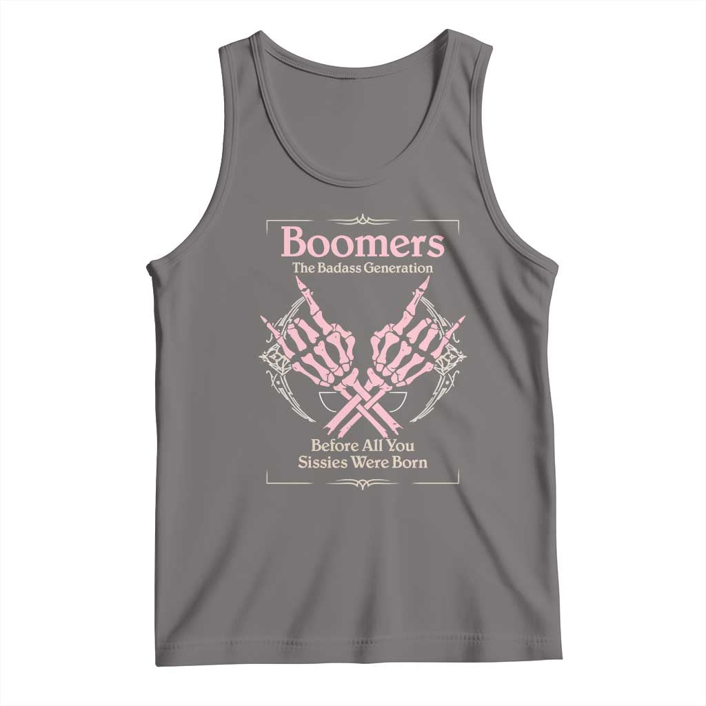 Baby Boomers Tank Top The Badass Generation Before All You Sissies Were Born - Wonder Print Shop