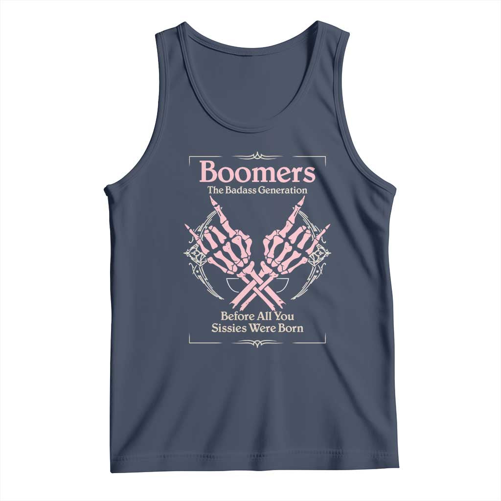 Baby Boomers Tank Top The Badass Generation Before All You Sissies Were Born - Wonder Print Shop