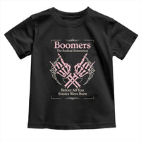 Baby Boomers Toddler T Shirt The Badass Generation Before All You Sissies Were Born - Wonder Print Shop