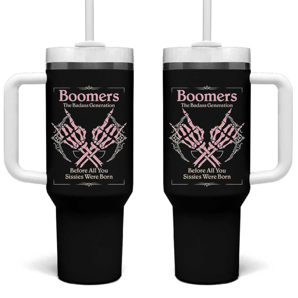 Baby Boomers Tumbler With Handle The Badass Generation Before All You Sissies Were Born