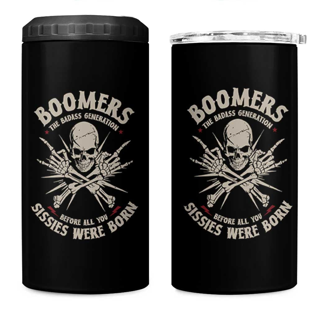 Baby Boomers Proud 4 in 1 Can Cooler Tumbler The Badass Generation Before All You Sissies Were Born