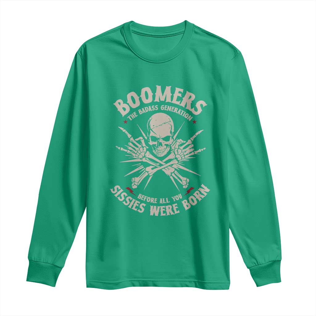 Baby Boomers Proud Long Sleeve Shirt The Badass Generation Before All You Sissies Were Born - Wonder Print Shop