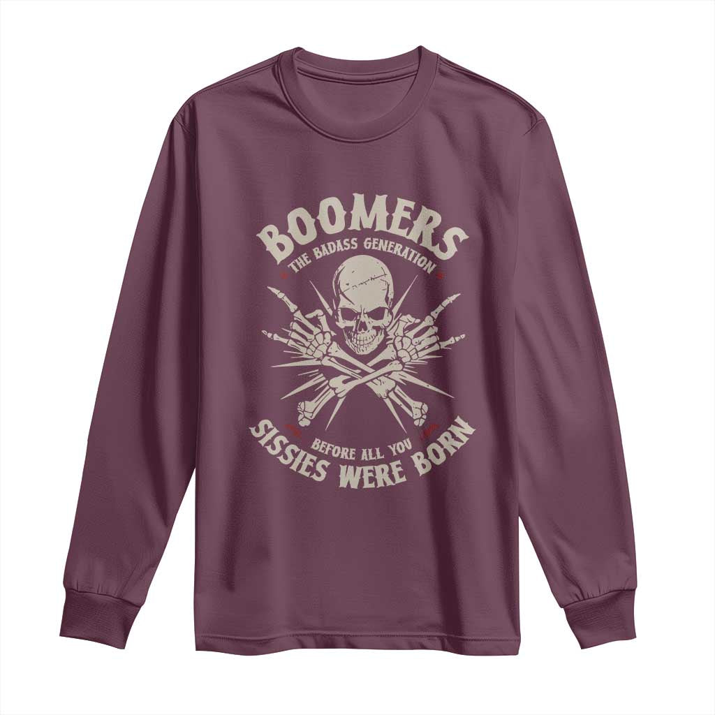 Baby Boomers Proud Long Sleeve Shirt The Badass Generation Before All You Sissies Were Born - Wonder Print Shop