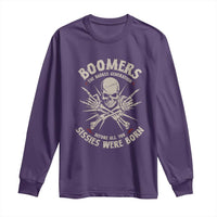 Baby Boomers Proud Long Sleeve Shirt The Badass Generation Before All You Sissies Were Born - Wonder Print Shop