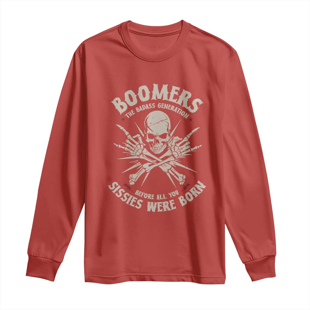Baby Boomers Proud Long Sleeve Shirt The Badass Generation Before All You Sissies Were Born - Wonder Print Shop