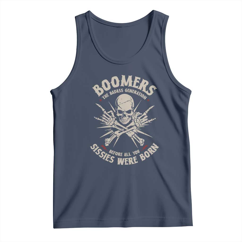 Baby Boomers Proud Tank Top The Badass Generation Before All You Sissies Were Born - Wonder Print Shop