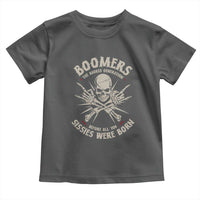 Baby Boomers Proud Toddler T Shirt The Badass Generation Before All You Sissies Were Born - Wonder Print Shop