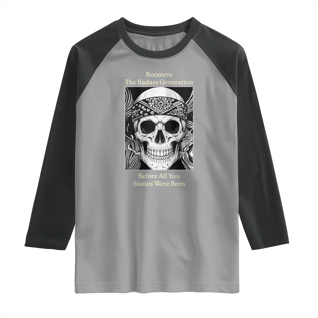Baby Boomers Generation Raglan Shirt Retro Badass Quote Gift - Wonder Print Shop