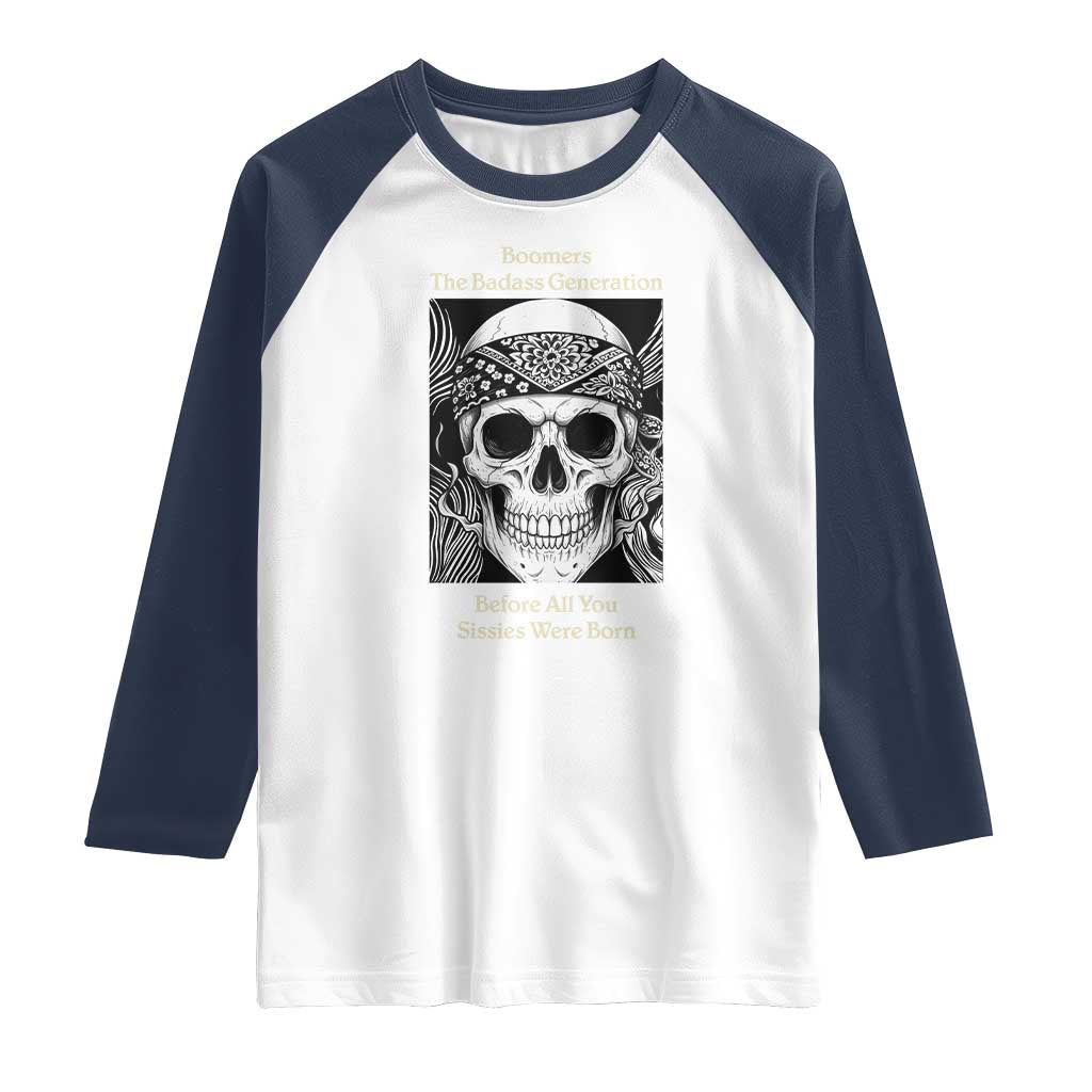 Baby Boomers Generation Raglan Shirt Retro Badass Quote Gift - Wonder Print Shop