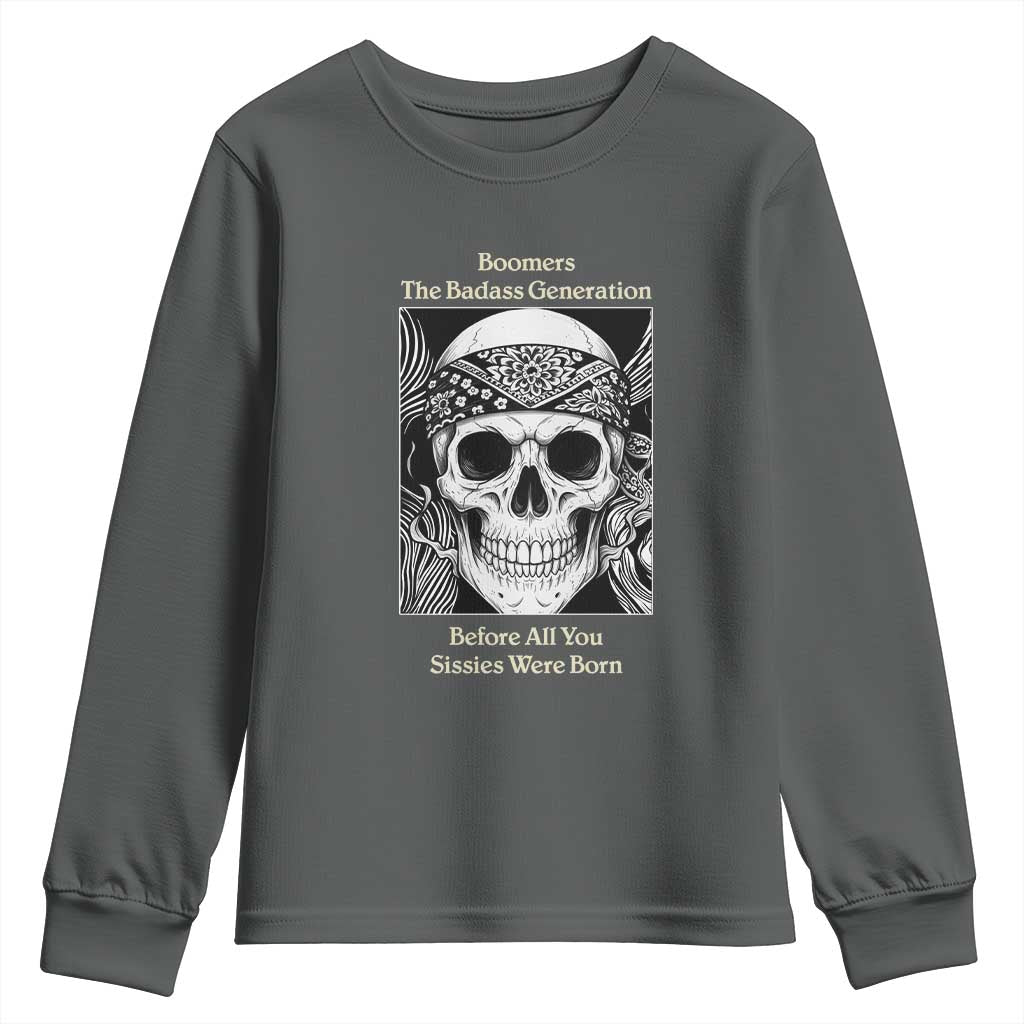 Baby Boomers Generation Youth Sweatshirt Retro Badass Quote Gift - Wonder Print Shop