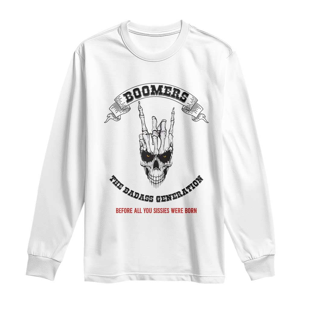 Baby Boomers The Badass Generation Funny Quote Gift Long Sleeve Shirt - Wonder Print Shop