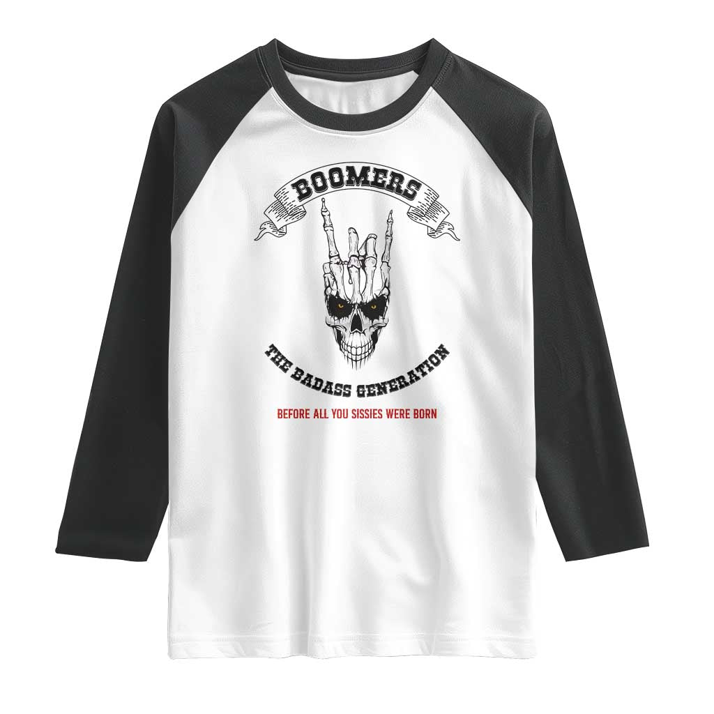Baby Boomers The Badass Generation Funny Quote Gift Raglan Shirt - Wonder Print Shop