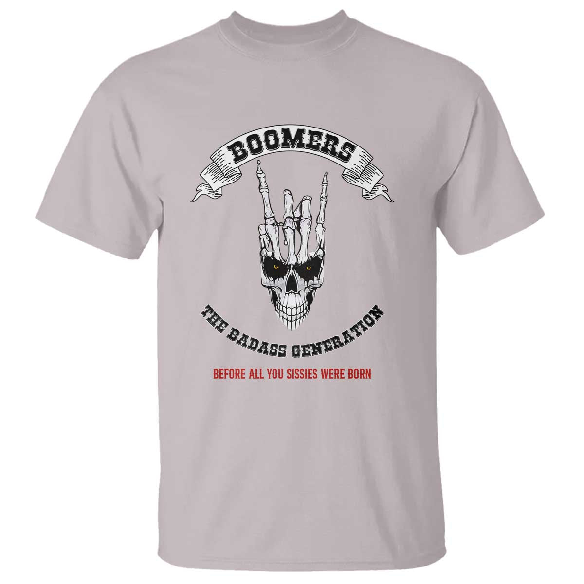 Baby Boomers The Badass Generation Funny Quote Gift T Shirt - Wonder Print Shop