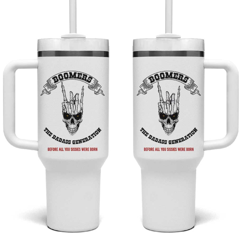 Baby Boomers The Badass Generation Funny Quote Gift Tumbler With Handle