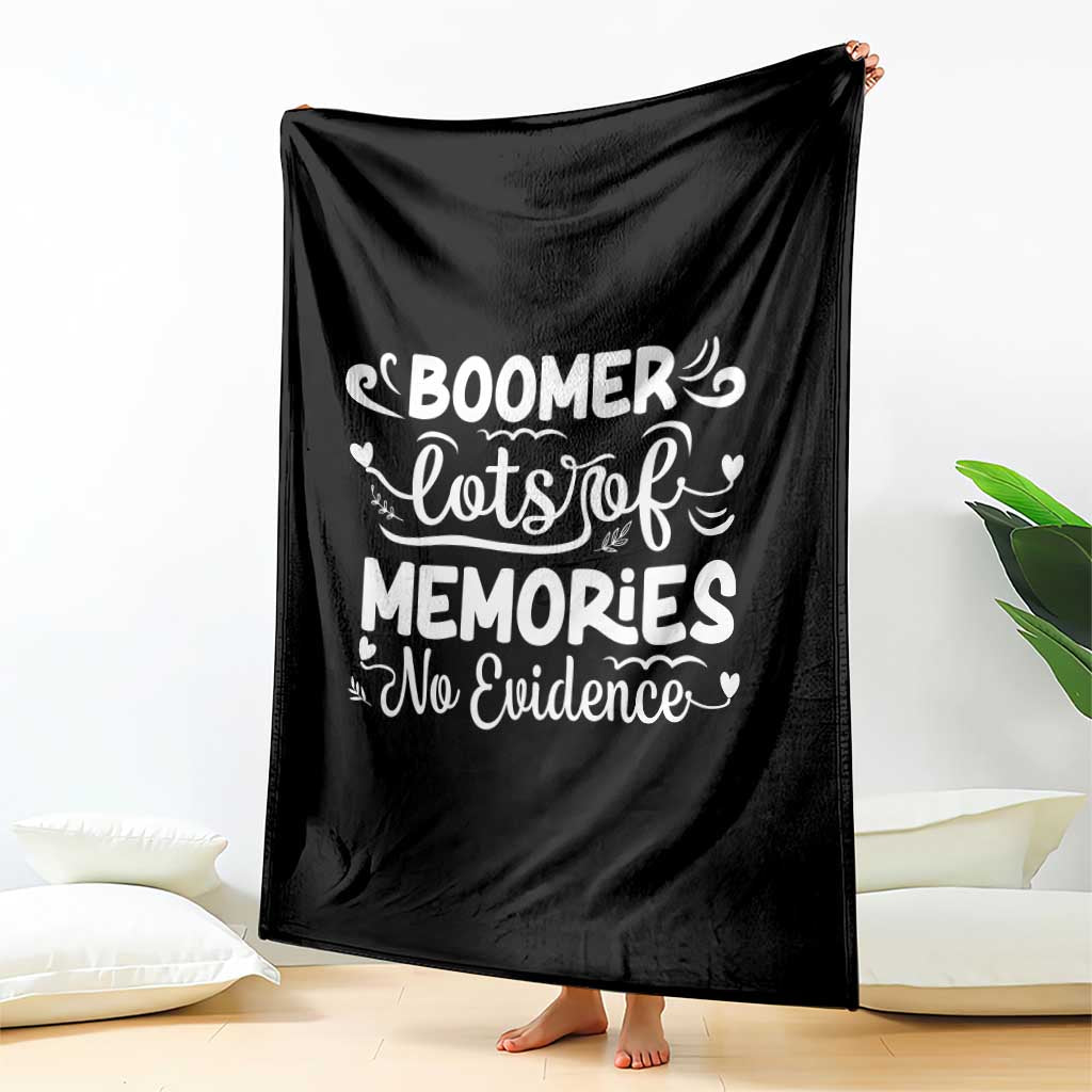 Baby Boomer Generation Throw Blanket Lots Of Memories No Evidence - Wonder Print Shop