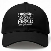 Baby Boomer Generation Baseball Cap Lots Of Memories No Evidence