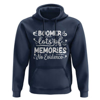 Baby Boomer Generation Hoodie Lots Of Memories No Evidence - Wonder Print Shop