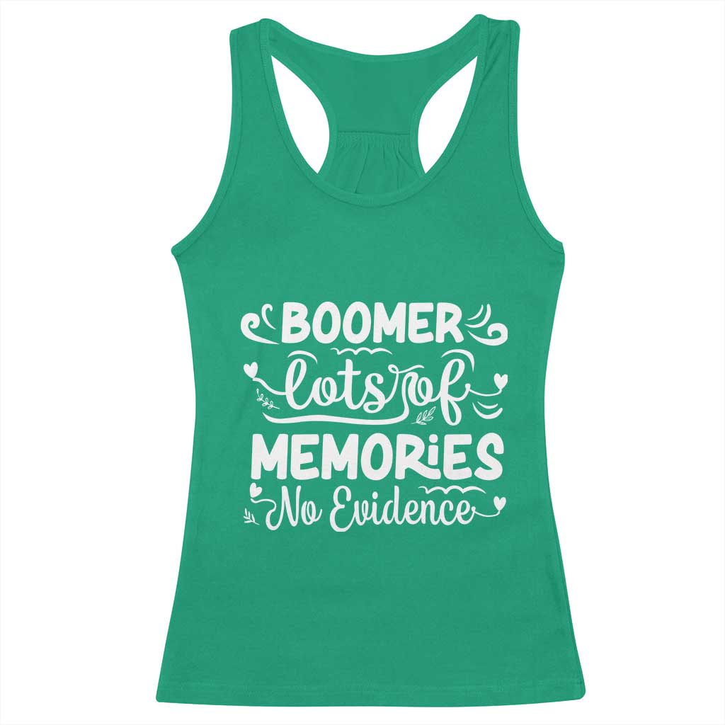 Baby Boomer Generation Racerback Tank Top Lots Of Memories No Evidence - Wonder Print Shop