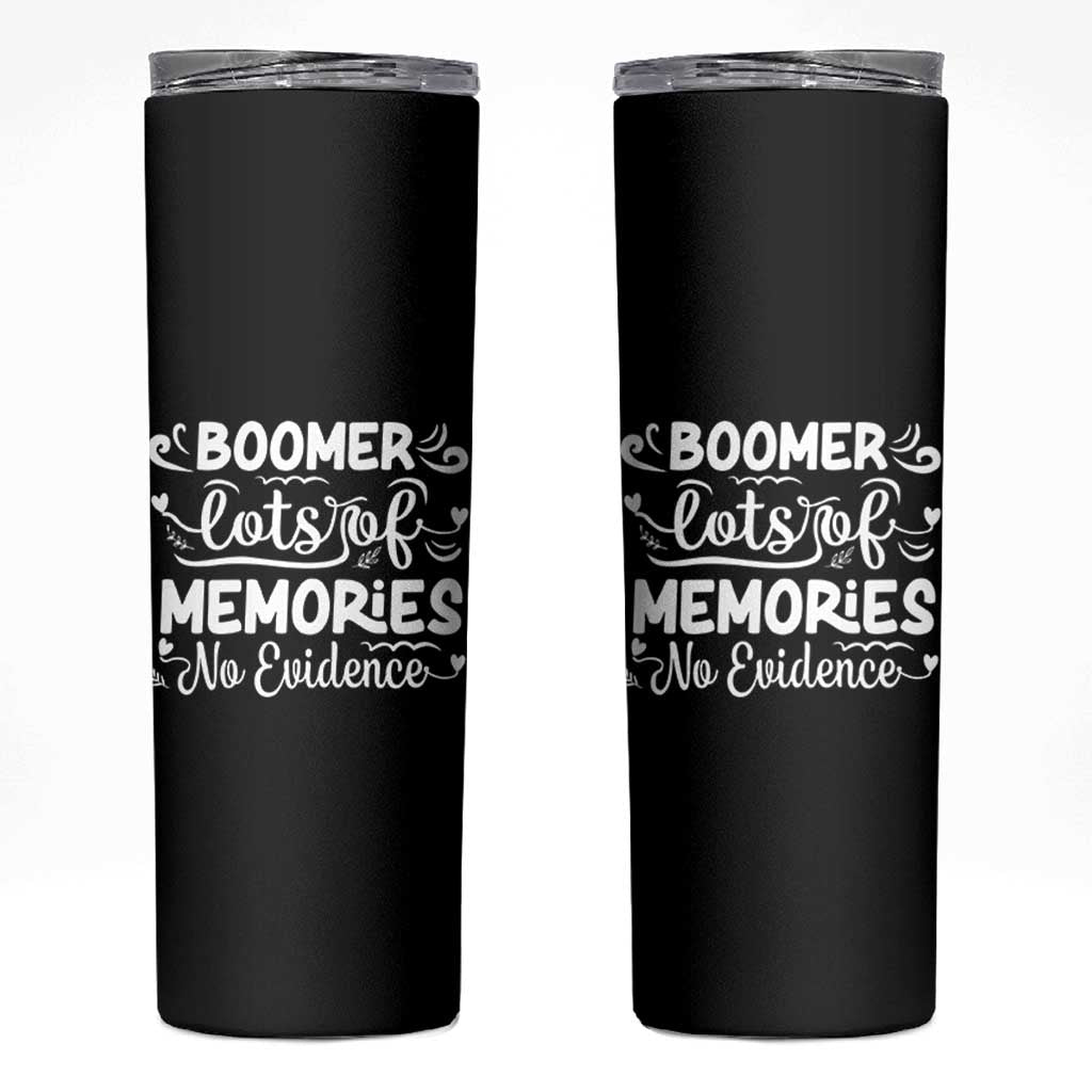 Baby Boomer Generation Skinny Tumbler Lots Of Memories No Evidence