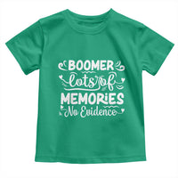 Baby Boomer Generation Toddler T Shirt Lots Of Memories No Evidence - Wonder Print Shop