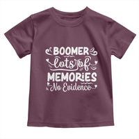 Baby Boomer Generation Toddler T Shirt Lots Of Memories No Evidence - Wonder Print Shop