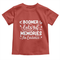 Baby Boomer Generation Toddler T Shirt Lots Of Memories No Evidence - Wonder Print Shop