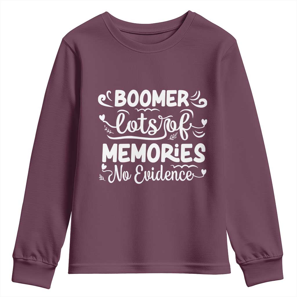 Baby Boomer Generation Youth Sweatshirt Lots Of Memories No Evidence - Wonder Print Shop