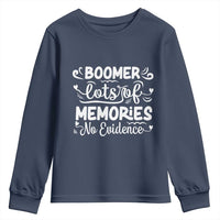 Baby Boomer Generation Youth Sweatshirt Lots Of Memories No Evidence - Wonder Print Shop