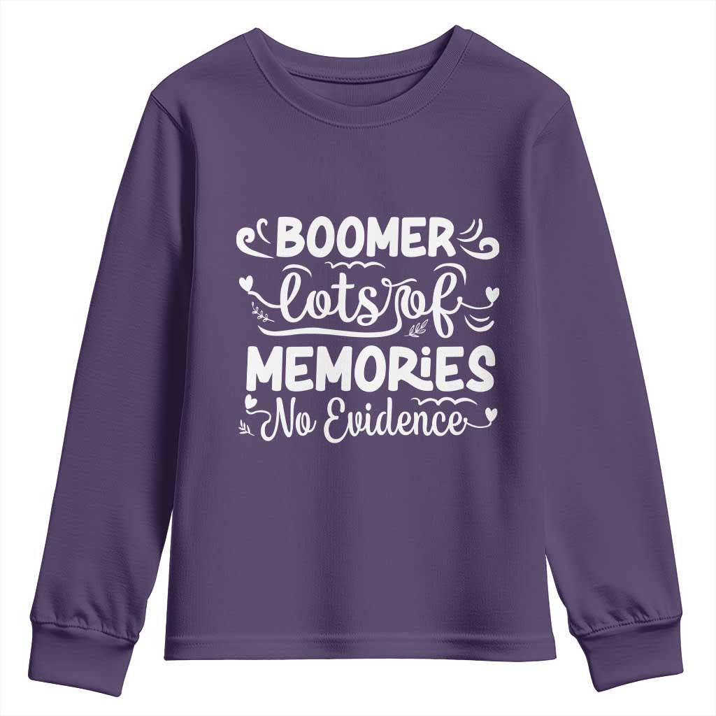 Baby Boomer Generation Youth Sweatshirt Lots Of Memories No Evidence - Wonder Print Shop
