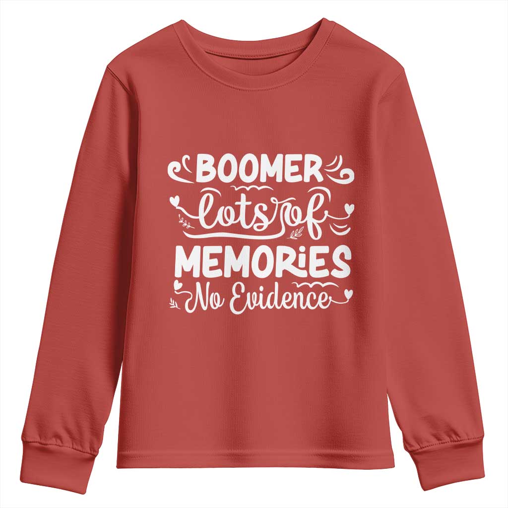 Baby Boomer Generation Youth Sweatshirt Lots Of Memories No Evidence - Wonder Print Shop