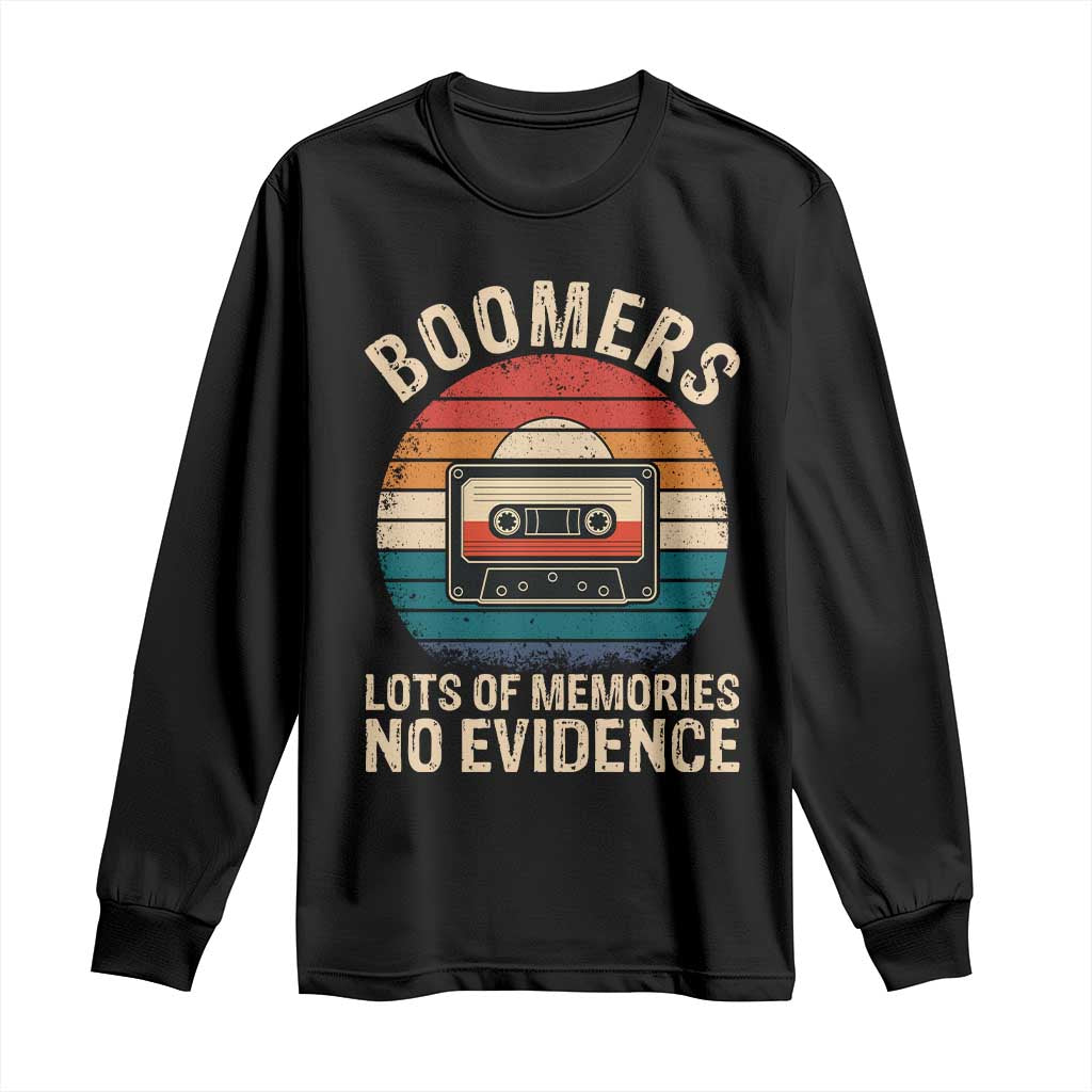 Funny Baby Boomers Lots Of Memories No Evidence Gift Long Sleeve Shirt - Wonder Print Shop