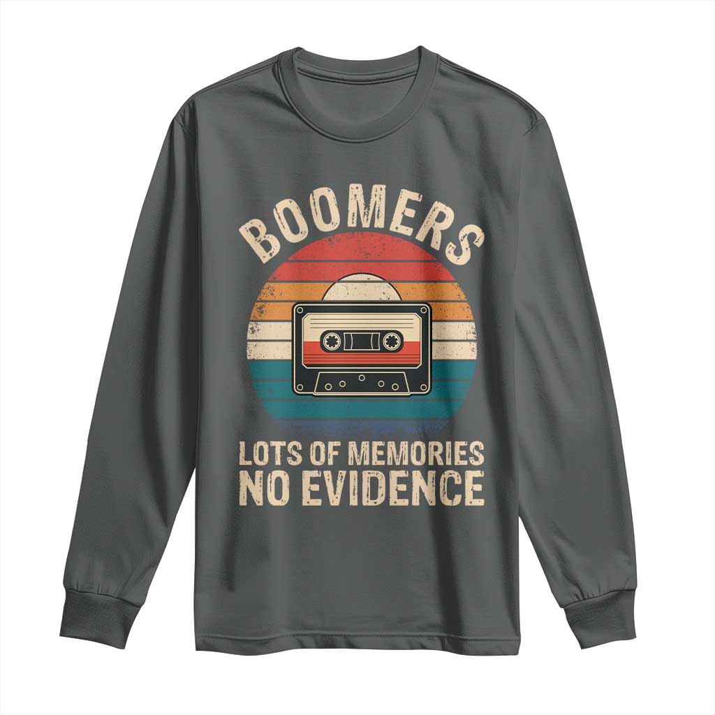 Funny Baby Boomers Lots Of Memories No Evidence Gift Long Sleeve Shirt - Wonder Print Shop