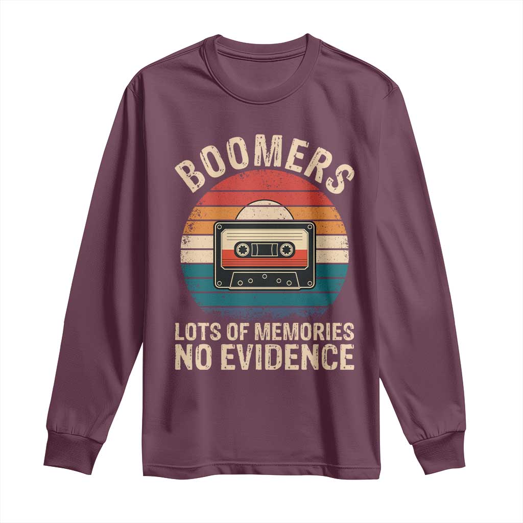 Funny Baby Boomers Lots Of Memories No Evidence Gift Long Sleeve Shirt - Wonder Print Shop