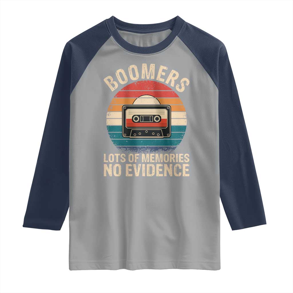 Funny Baby Boomers Lots Of Memories No Evidence Gift Raglan Shirt - Wonder Print Shop
