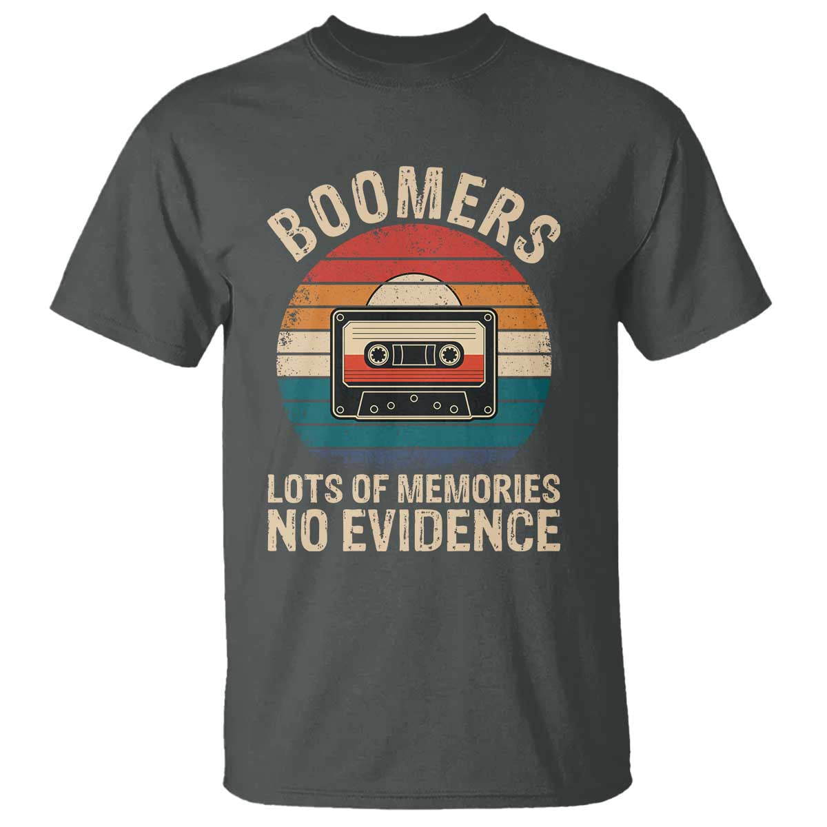 Funny Baby Boomers Lots Of Memories No Evidence Gift T Shirt - Wonder Print Shop